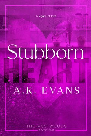 [Westwoods 01] • Stubborn Heart